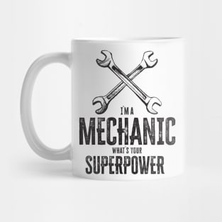 I`m a mechanic, what`s your superpower cool vintage retro garage gift Mug